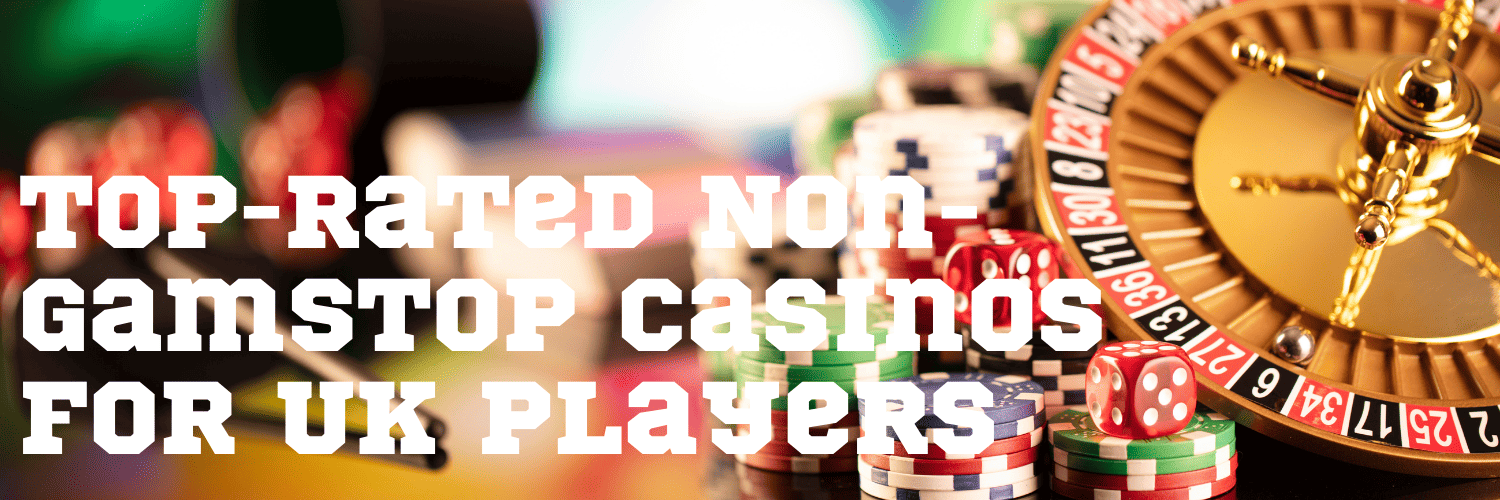 Explore the Thrilling World of Casinos Not on Gamstop UK 951241424