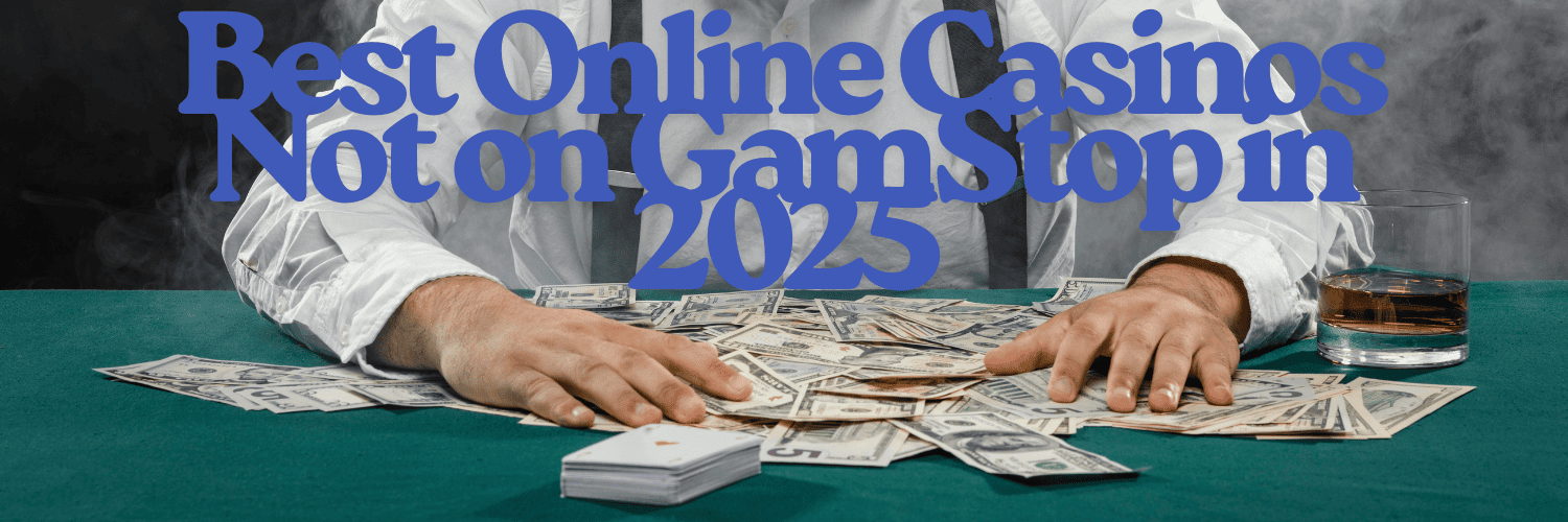 Explore the Thrilling World of Casinos Not on Gamstop UK 951241424