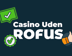 Find Det Bedste Casino Uden Om Rofus - En Guide til Spiloplevelser Find Det Bedste Casino Uden Om Rofus - En Guide til Spiloplevelser